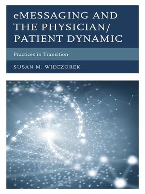 cover image of eMessaging and the Physician/Patient Dynamic
